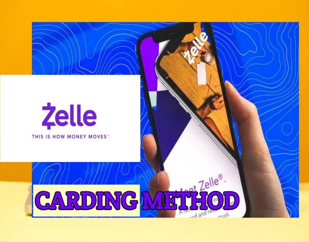 ZELLE CARDING METHOD